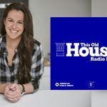 ‘This Old House’ Expands To Radio